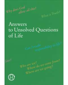 Answers to Unsolved Questions of Life