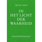 In het Licht der Waarheid - Graalsboodschap Deel 2